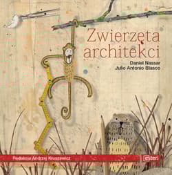 Zwierzęta architekci - Nassar Daniel
