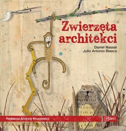 Zwierzęta architekci - Nassar Daniel