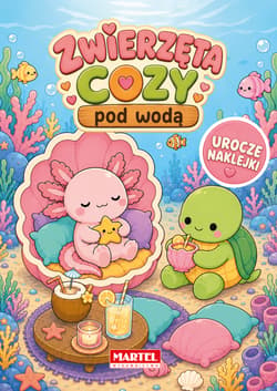 Zwierzęta cozy pod wodą + naklejki - Agata Niemirska