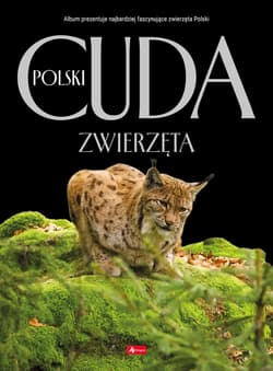Zwierzęta. Cuda Polski