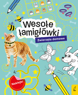 Zwierzęta domowe. Łamigłówki z naklejkami - Opracowanie Zbiorowe
