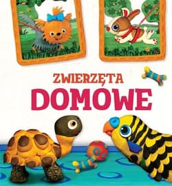 Zwierzęta domowe. Modelinki