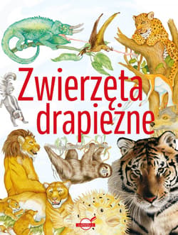 Zwierzęta drapieżne - Opracowanie Zbiorowe