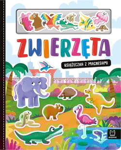 Zwierzęta. Książeczka z magnesami - Anna Podgórska