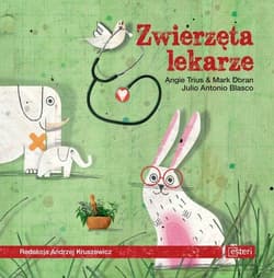 Zwierzęta lekarze - Trius Angie, Doran Mark