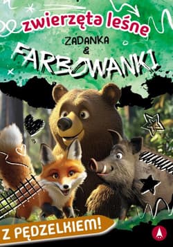 Zwierzęta leśne. Zadanka & farbowanki - Ślizowska Monika