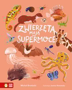 Zwierzęta mają supermoce - Michał Brodacki