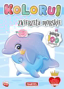Zwierzęta morskie. Koloruj - Opracowanie Zbiorowe
