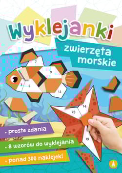 Zwierzęta morskie. Wyklejanki - Opracowanie Zbiorowe
