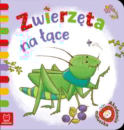 Zwierzęta na łące. Akademia maluszka - Anna Podgórska