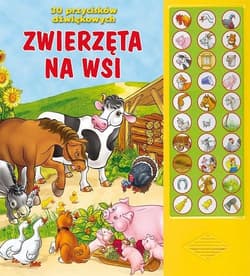 Zwierzęta na wsi. 30 przycisków dźwiękowych
