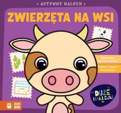 Zwierzęta na wsi. Aktywny maluch - Opracowanie Zbiorowe
