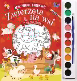 Zwierzęta na wsi. Malowanie farbkami - Izabella Sieńko-Holewa