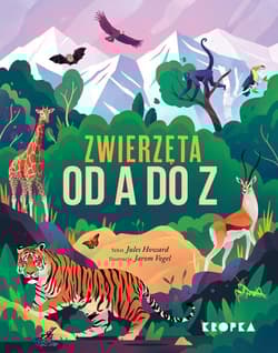 Zwierzęta od A do Z ponad 300 gatunków!