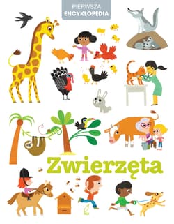 Zwierzęta Pierwsza encyklopedia