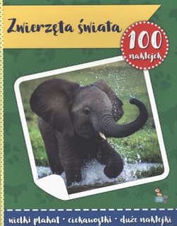 Zwierzęta świata. 100 naklejek z plakatem - Małgorzata Ewa Skibińska