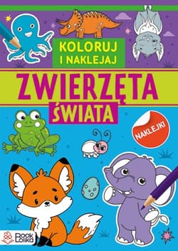 Zwierzęta świata Kolorowanki z naklejkami - Praca zbiorowa