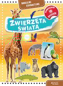 Zwierzęta świata naklejki edukacyjne - Opracowanie Zbiorowe