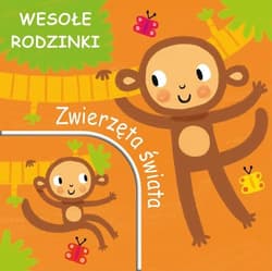 Zwierzęta świata. Wesołe rodzinki