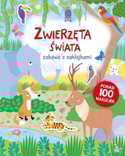 Zwierzęta świata. Zabawa z naklejkami - Miranda Lever, Sarah Wade