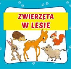 Zwierzęta w lesie - Praca zbiorowa