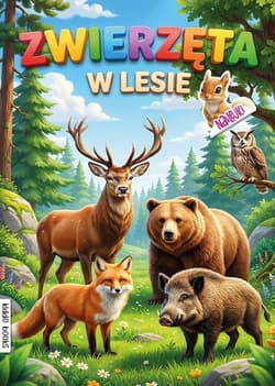Zwierzęta w lesie - Praca zbiorowa