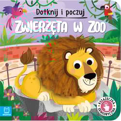 Zwierzęta w zoo. Dotknij i poczuj. Książeczka sensoryczna - Grażyna Wasilewicz