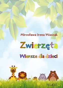 Zwierzęta Wiersze dla dzieci