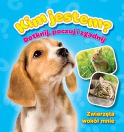 Zwierzęta wokół mnie, Kim jestem, Książeczki z futerkiem