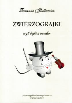 Zwierzograjki czyli bajki z morałem - Zuzanna Butkiewicz