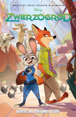 Zwierzogród. Magiczny świat Disneya w komiksie - Opracowanie Zbiorowe