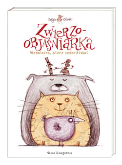 Zwierzoobjaśniarka Wynalazek który zmienił świat - Sergio Olivotti