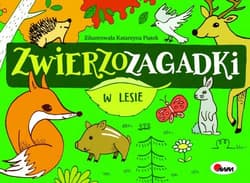 Zwierzozagadki W lesie - Kwiecińska Mirosława