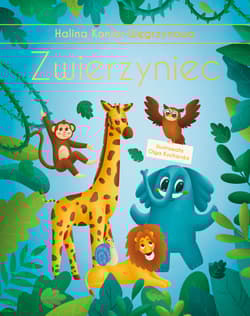 Zwierzyniec - Olga Kucharska, Halina Konior-Węgrzynowa