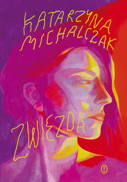 Zwiezda - ebook - Katarzyna Michalczak