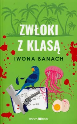 Zwłoki z klasą - Iwona  Banach