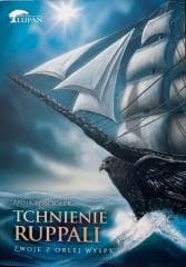 Zwoje Orlej Wyspy T.2 Tchnienie Ruppali w.2 - Anna Kościołek