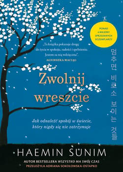 Zwolnij wreszcie. Jak odnaleźć spokój w świecie, który nigdy się nie zatrzymuje [wyd. 2026] - Sunim Haemin