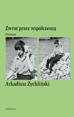 Zwrot przez współczesną Pryzmaty - Arkadiusz Żychliński