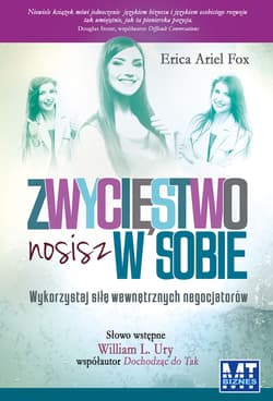 Zwycięstwo nosisz w sobie Wykorzystaj siłę wewnętrznych negocjatorów - Fox Erica Ariel