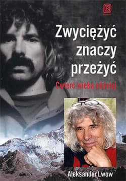 Zwyciężyć znaczy przeżyć. Ćwierć wieku później - ebook - Aleksander Lwow