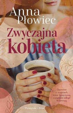 Zwyczajna kobieta - Anna Płowiec