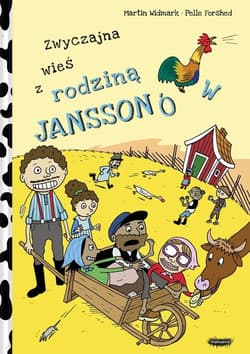 Zwyczajna wieś z rodziną Janssonów - Forshed Pelle