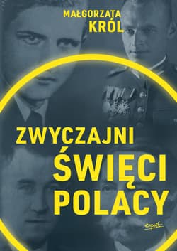 Zwyczajni święci Polacy - ebook - Król Małgorzata