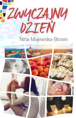 Zwyczajny dzień - Nina Majewska-Brown
