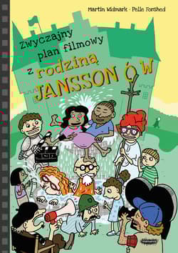 Zwyczajny plan filmowy z rodziną Janssonów - Martin Widmark