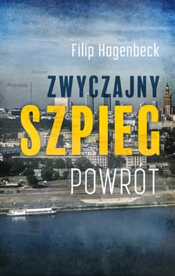 Zwyczajny szpieg Powrót - Filip Hagenbeck