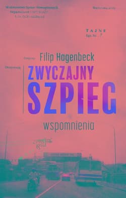 Zwyczajny szpieg Wspomnienia - Filip Hagenbeck