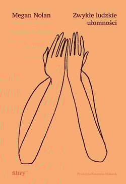 Zwykłe ludzkie ułomności - Megan Nolan