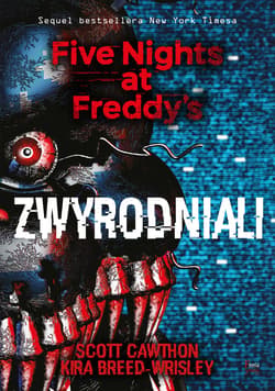 Zwyrodniali. Five Nights at Freddy's 2 - ebook